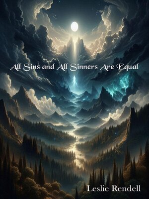 cover image of All Sins and All Sinners Are Equal